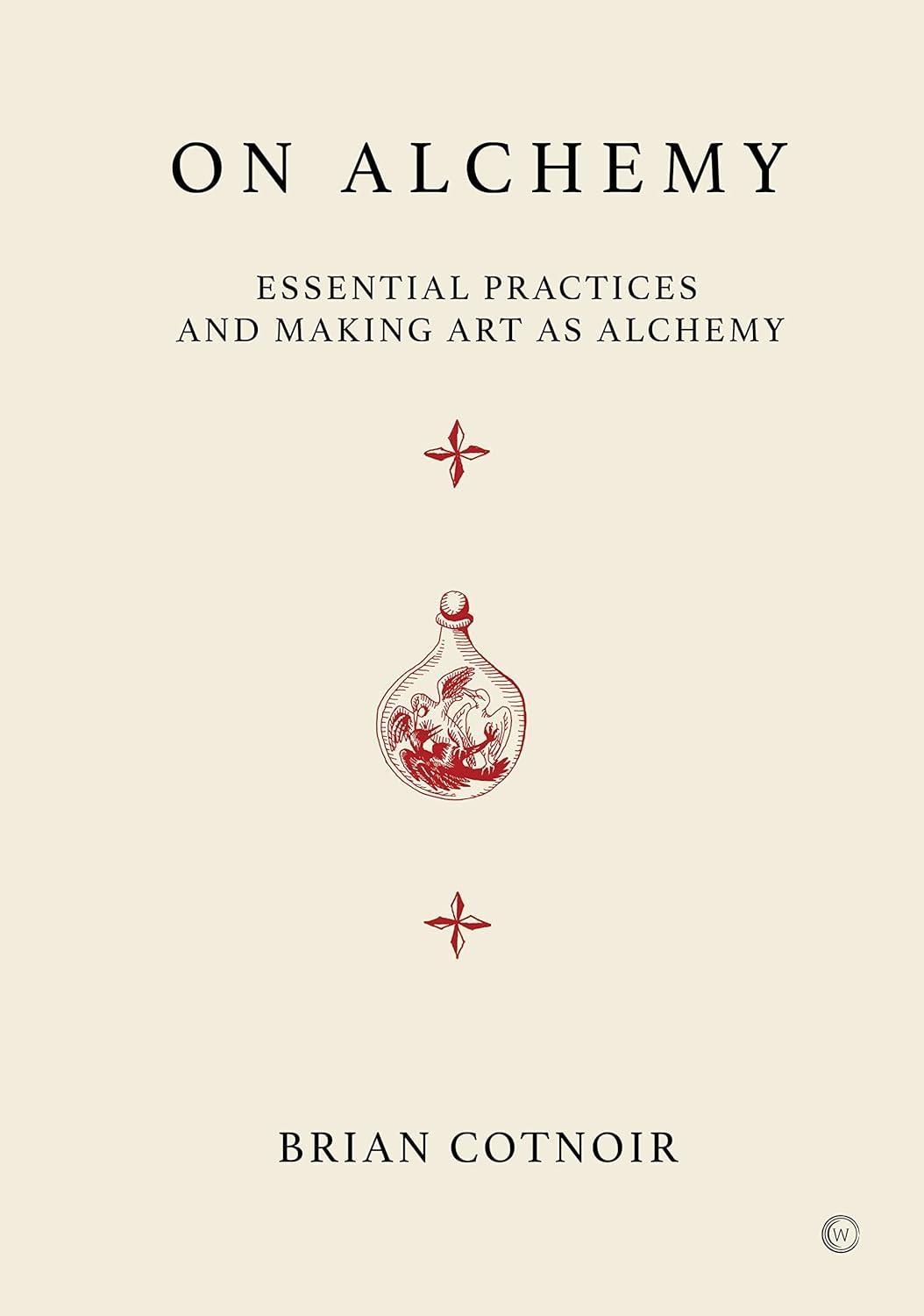 On Alchemy: Essential Practices and Making Art as Alchemy - FULL INSTANT DOWNLOAD | PDF DOCX EPUB