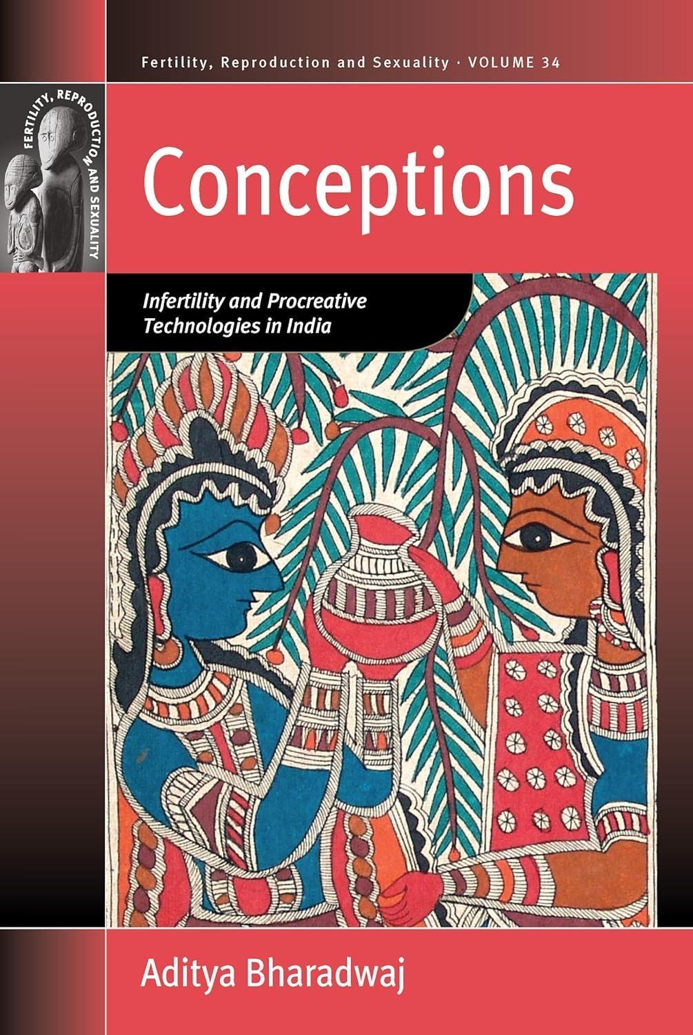 Conceptions: Infertility and Procreative Technologies in India, 1st Edition - FULL INSTANT DOWNLOAD | PDF DOCX EPUB
