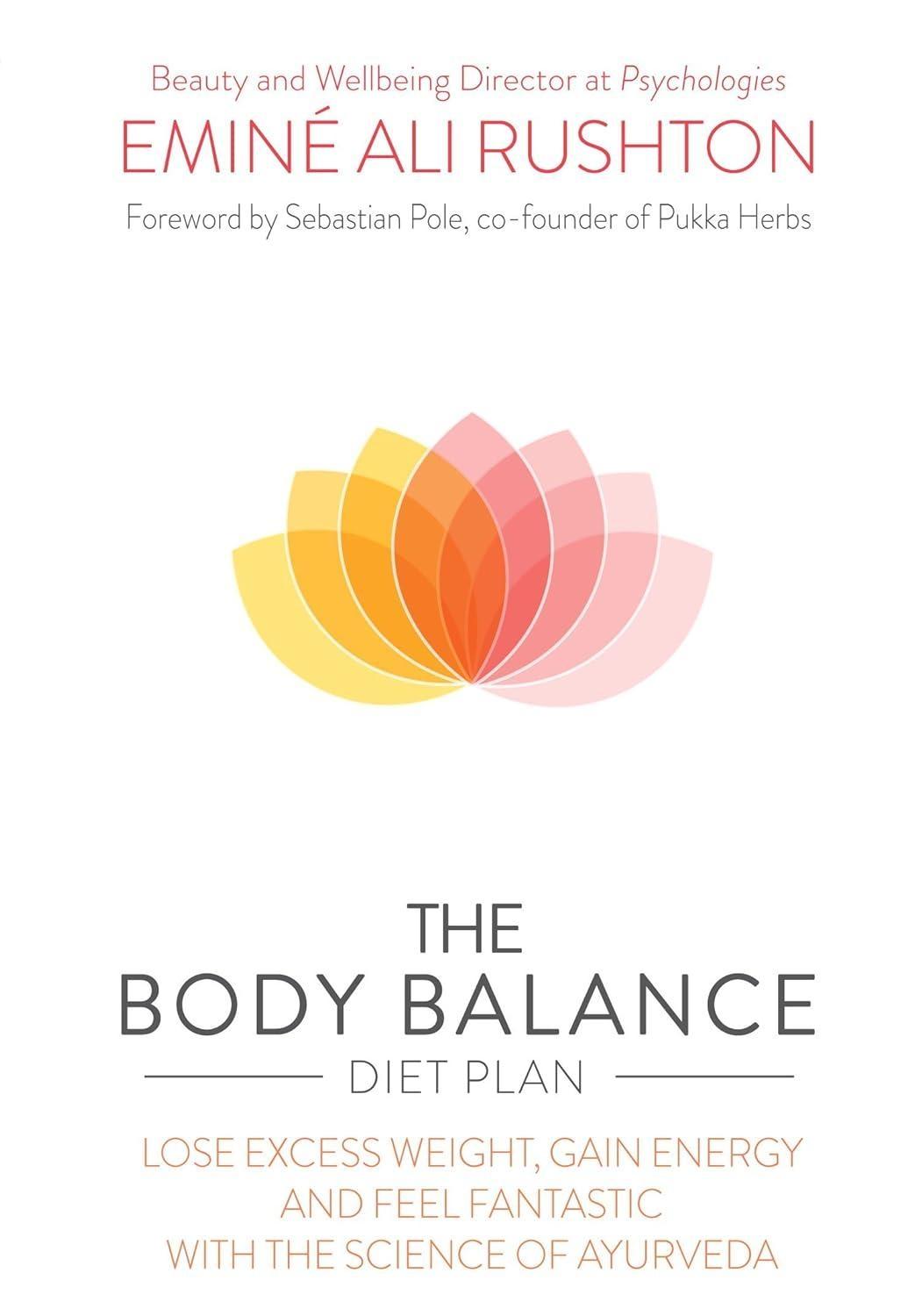 The Body Balance Diet Plan: Lose weight, gain energy and feel fantastic with the science of Ayurveda - FULL INSTANT DOWNLOAD | PDF DOCX EPUB