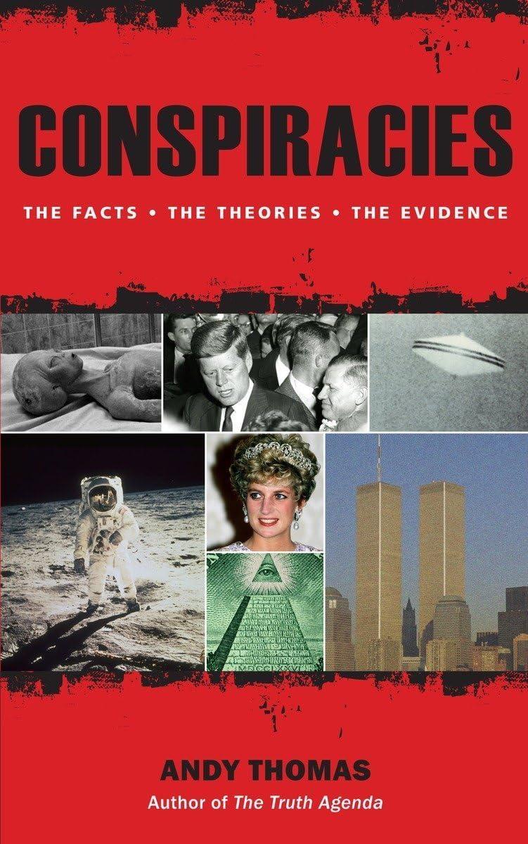 Conspiracies: The Facts. The Theories. The Evidence. - FULL INSTANT DOWNLOAD | PDF DOCX EPUB