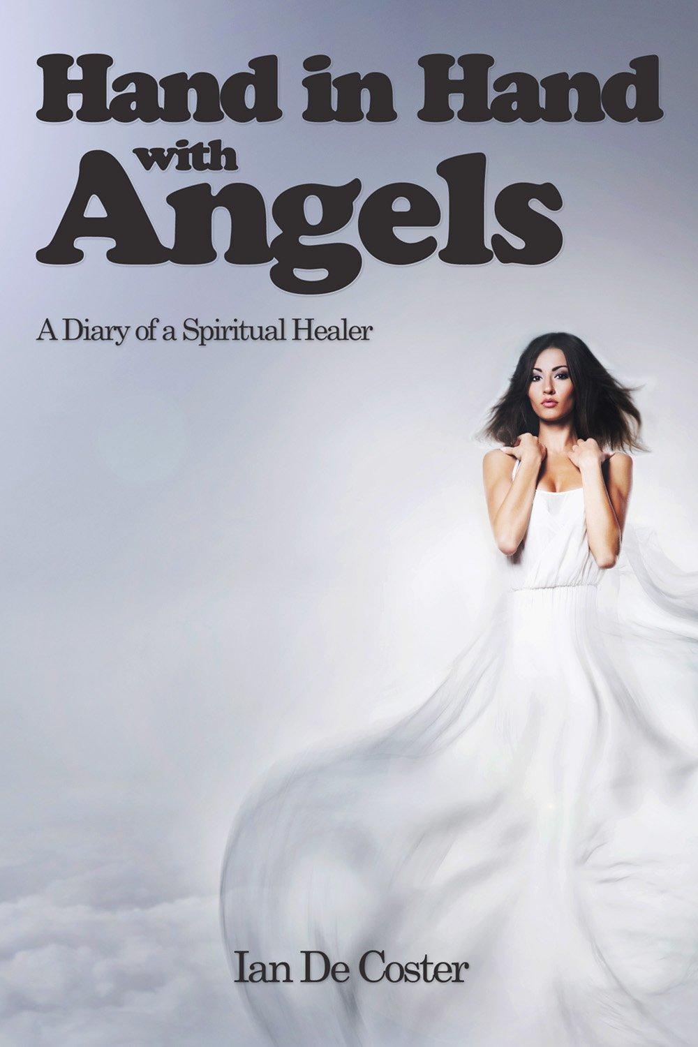 Hand In Hand With Angels, 1st Edition - FULL INSTANT DOWNLOAD | PDF DOCX EPUB