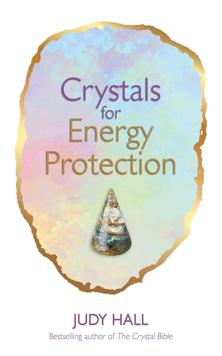 Crystals for Energy Protection - FULL INSTANT DOWNLOAD | PDF DOCX EPUB