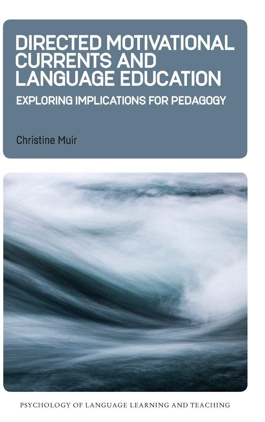 Directed Motivational Currents and Language Education: Exploring Implications for Pedagogy, 1st Edition - FULL INSTANT DOWNLOAD | PDF DOCX EPUB