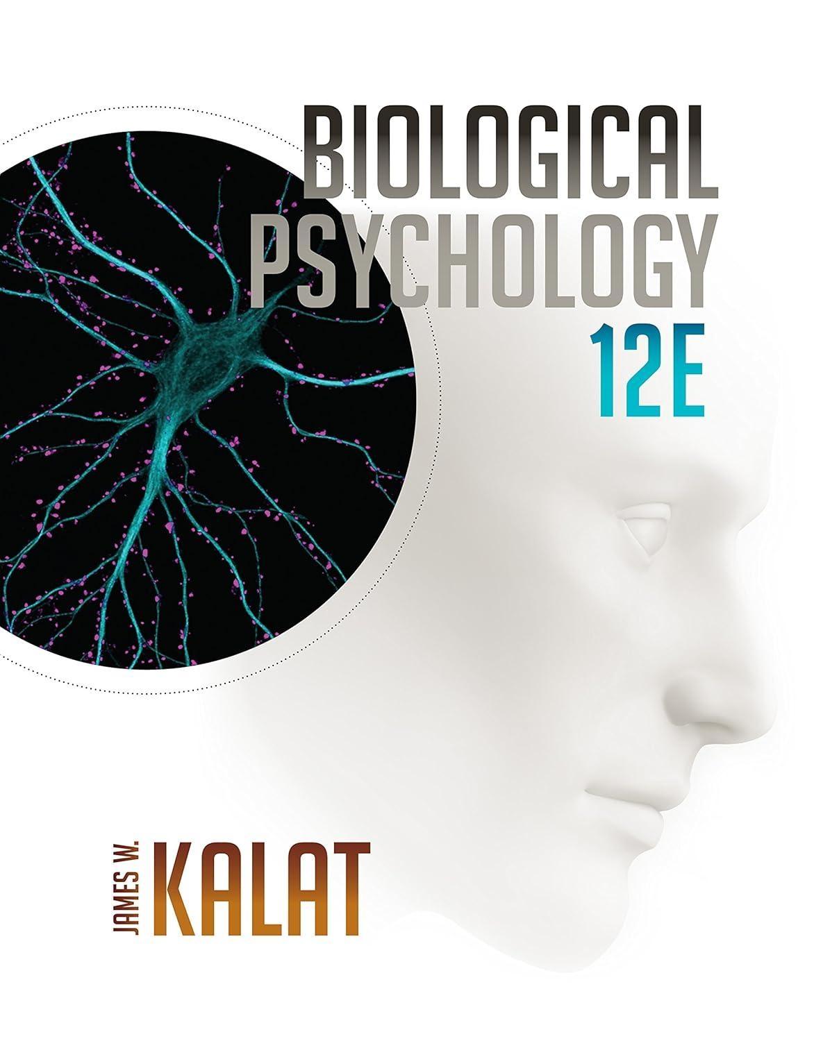 Biological Psychology, 12th Edition - FULL INSTANT DOWNLOAD | PDF DOCX EPUB