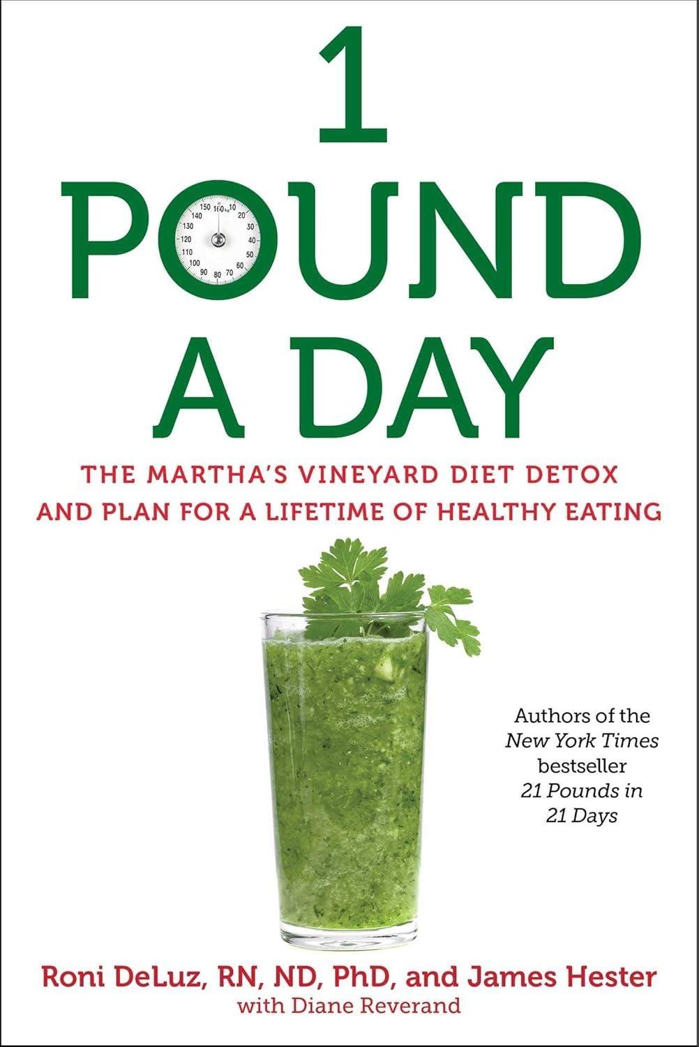 1 Pound a Day: The Martha's Vineyard Diet Detox and Plan for a Lifetime of Healthy Eating - FULL INSTANT DOWNLOAD | PDF DOCX EPUB