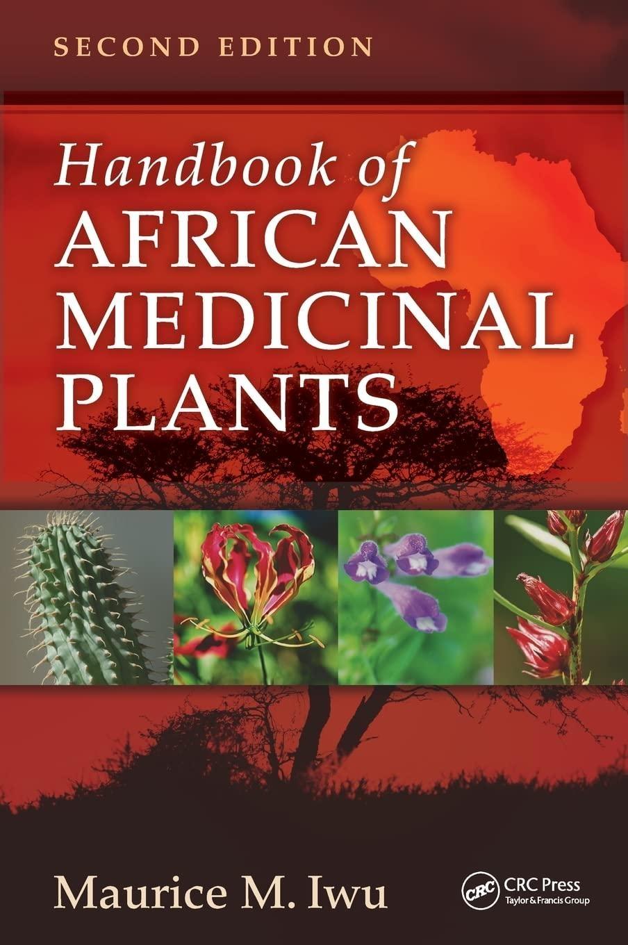 Handbook of African Medicinal Plants, 2nd Edition - FULL INSTANT DOWNLOAD | PDF DOCX EPUB