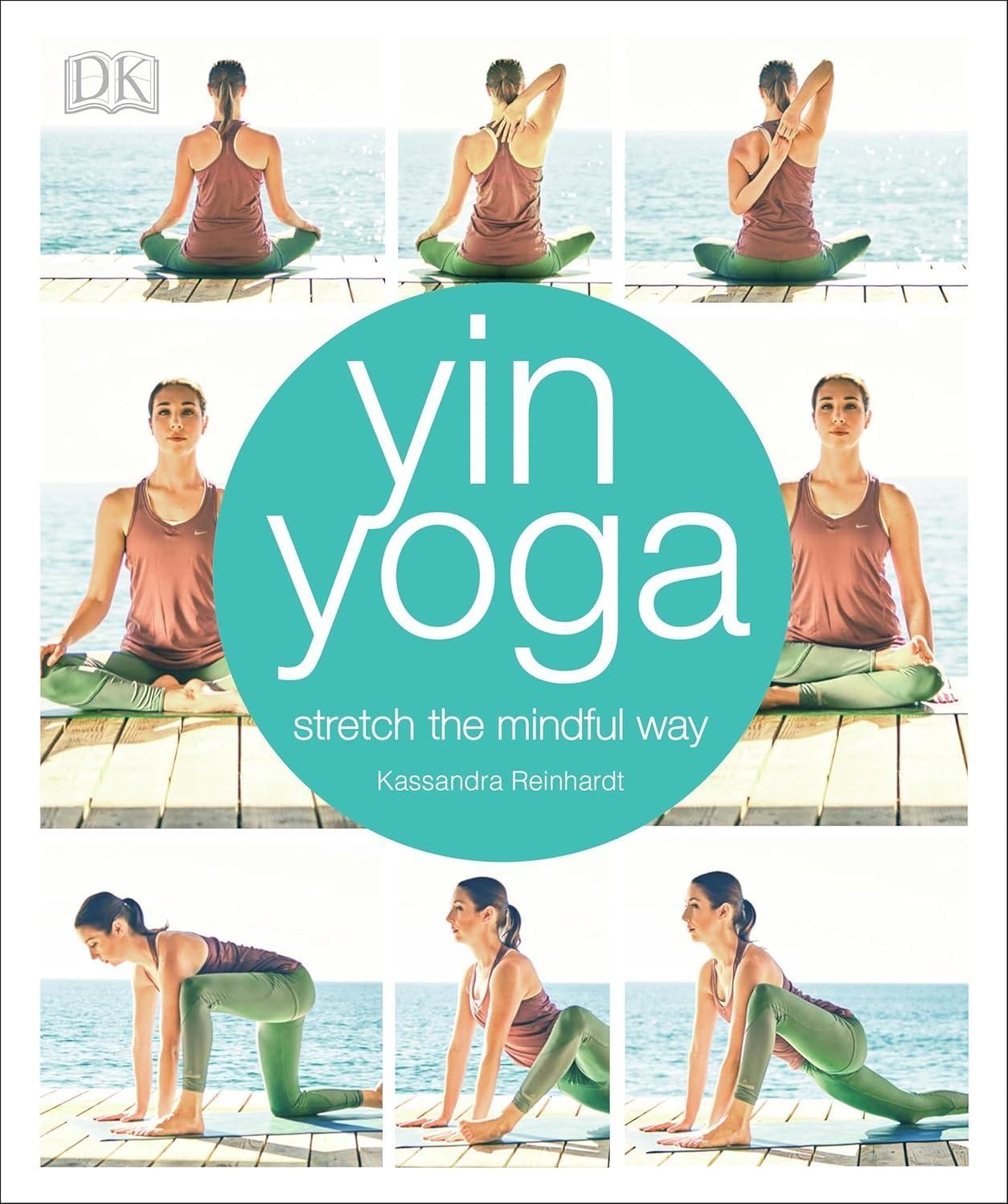 Yin Yoga: Stretch the Mindful Way - FULL INSTANT DOWNLOAD | PDF DOCX EPUB