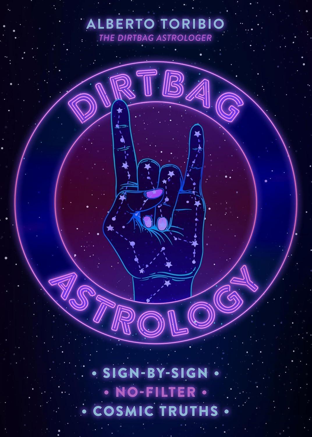 Dirtbag Astrology: Sign-by-Sign No-Filter Cosmic Truths - FULL INSTANT DOWNLOAD | PDF DOCX EPUB