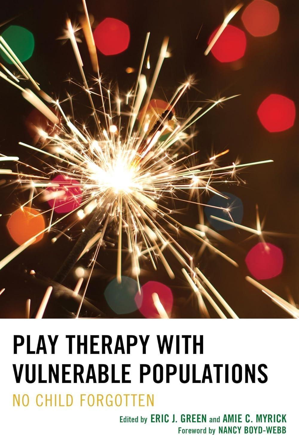 Play Therapy with Vulnerable Populations: No Child Forgotten - FULL INSTANT DOWNLOAD | PDF DOCX EPUB