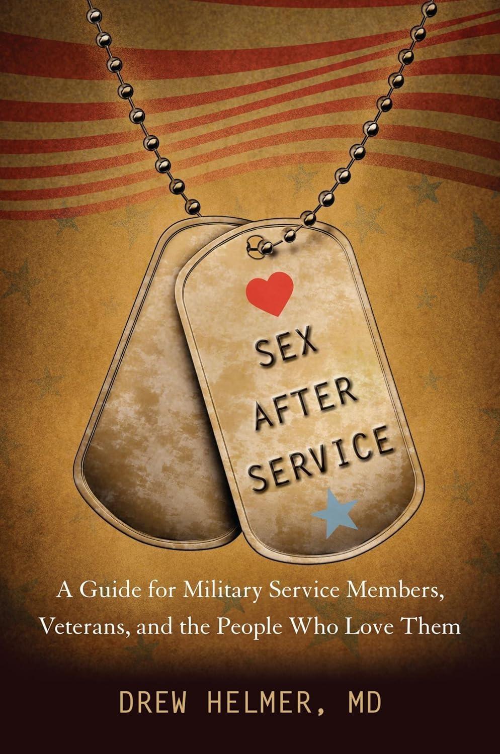 Sex after Service: A Guide for Military Service Members, Veterans, and the People Who Love Them - FULL INSTANT DOWNLOAD | PDF DOCX EPUB