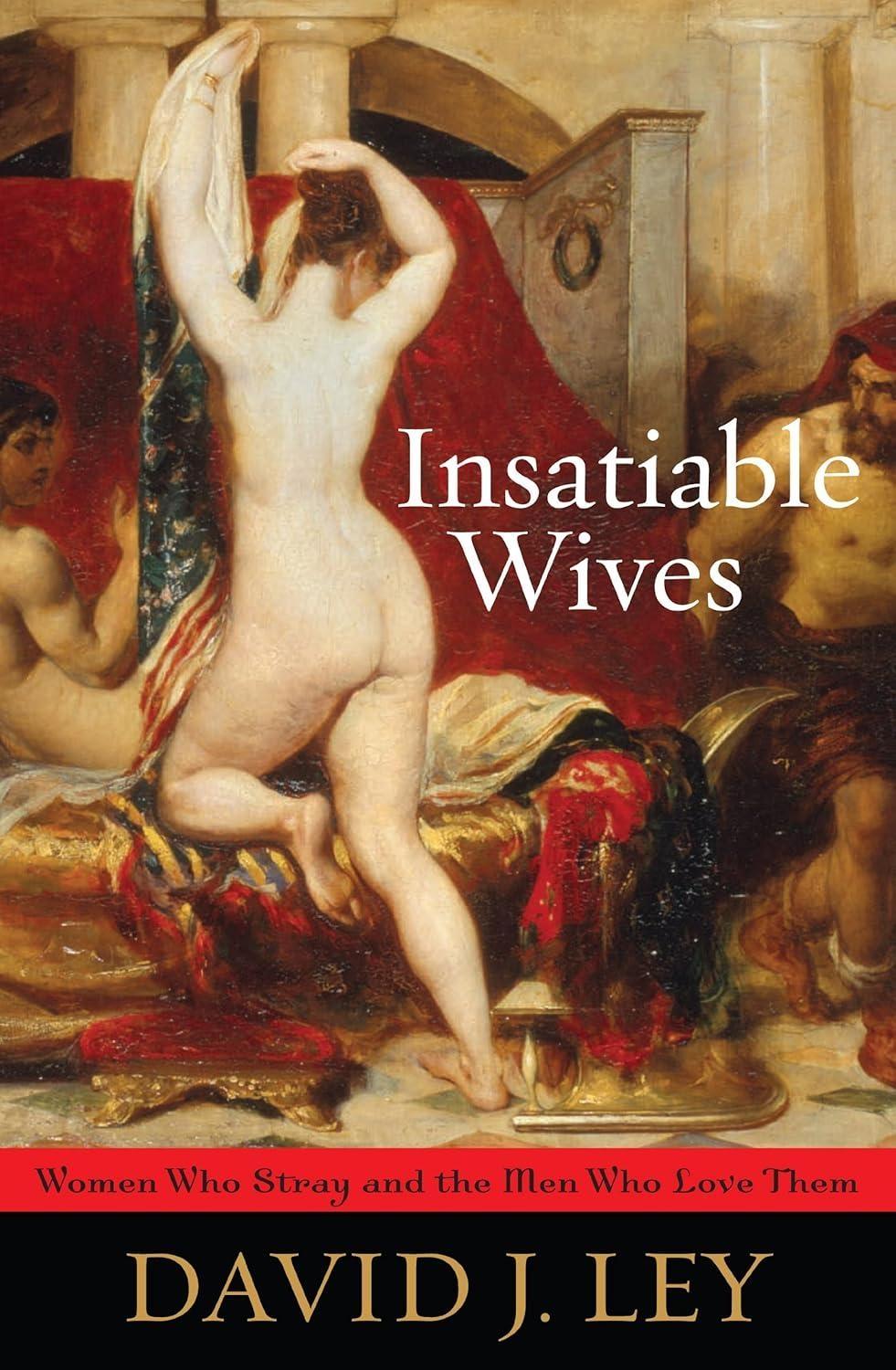Insatiable Wives: Women Who Stray and the Men Who Love Them - FULL INSTANT DOWNLOAD | PDF DOCX EPUB