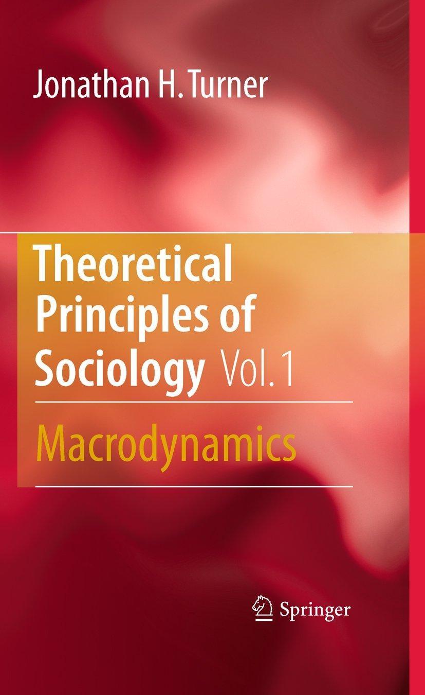 Theoretical Principles of Sociology, Volume 1: Macrodynamics - FULL INSTANT DOWNLOAD | PDF DOCX EPUB