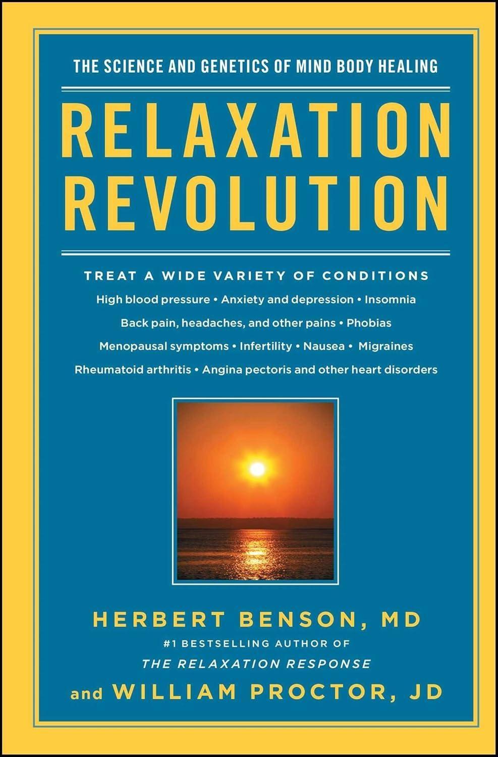 Relaxation Revolution: The Science and Genetics of Mind Body Healing - FULL INSTANT DOWNLOAD | PDF DOCX EPUB