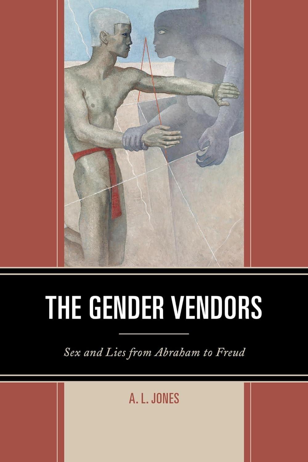 The Gender Vendors: Sex and Lies from Abraham to Freud - FULL INSTANT DOWNLOAD | PDF DOCX EPUB
