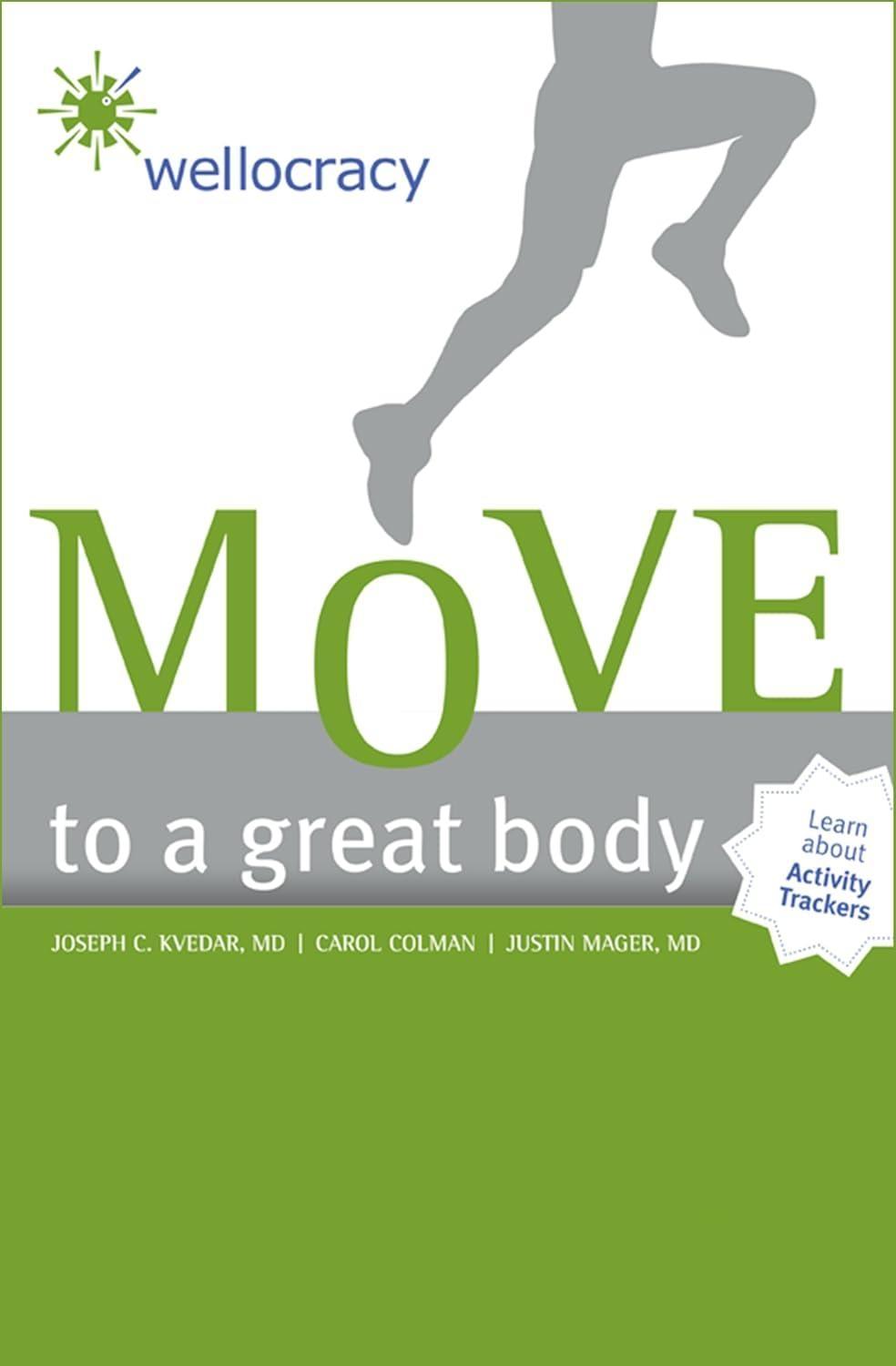 Move to a Great Body: Move to a Great Body - FULL INSTANT DOWNLOAD | PDF DOCX EPUB