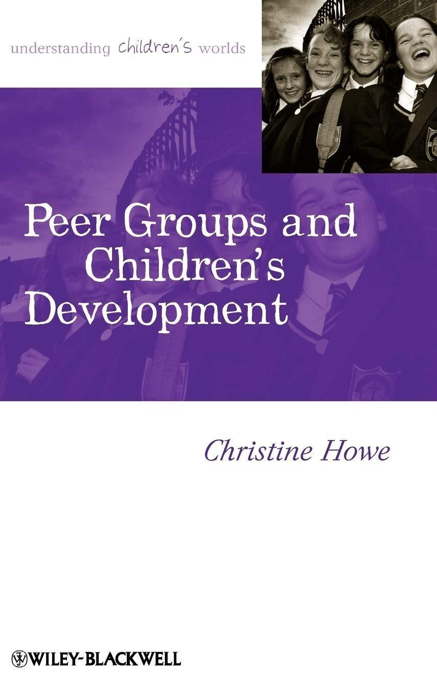Peer Groups and Children's Development, 1st Edition - FULL INSTANT DOWNLOAD | PDF DOCX EPUB