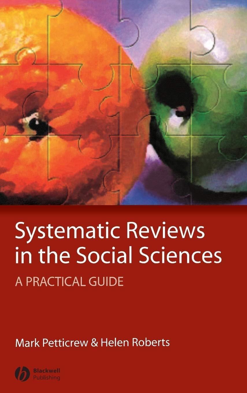 Systematic Reviews in the Social Sciences: A Practical Guide: A Practical Guide, 1st Edition - FULL INSTANT DOWNLOAD | PDF DOCX EPUB