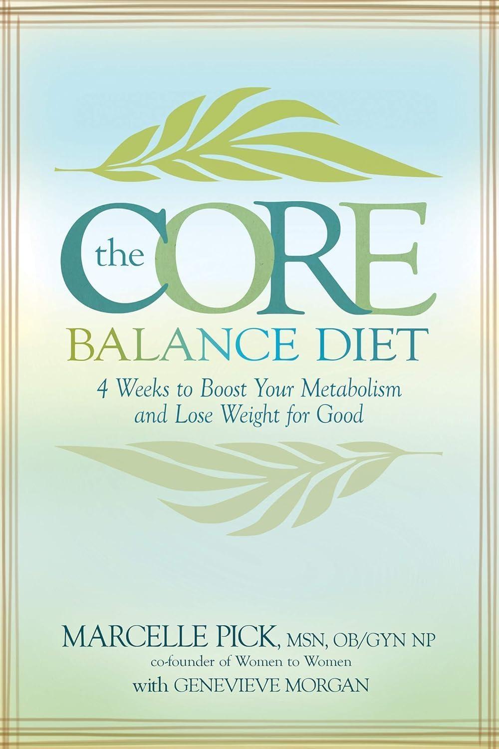 The Core Balance Diet: 28 Days to Boost Your Metabolism and Lose Weight for Good - FULL INSTANT DOWNLOAD | PDF DOCX EPUB