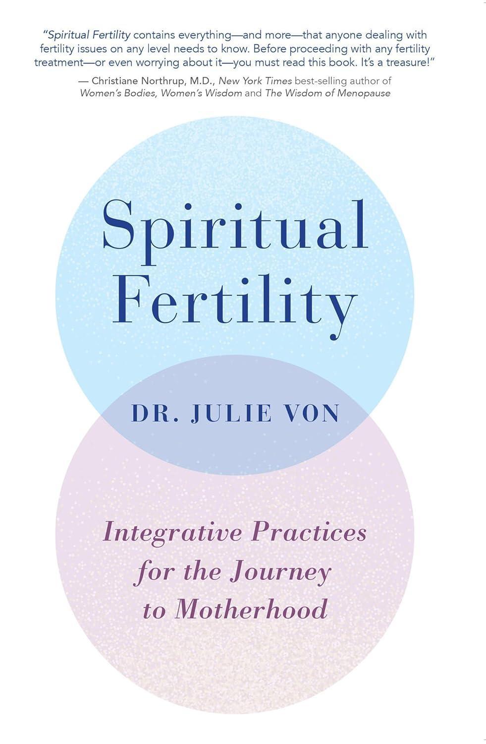 Spiritual Fertility: Integrative Practices for the Journey to Motherhood - FULL INSTANT DOWNLOAD | PDF DOCX EPUB
