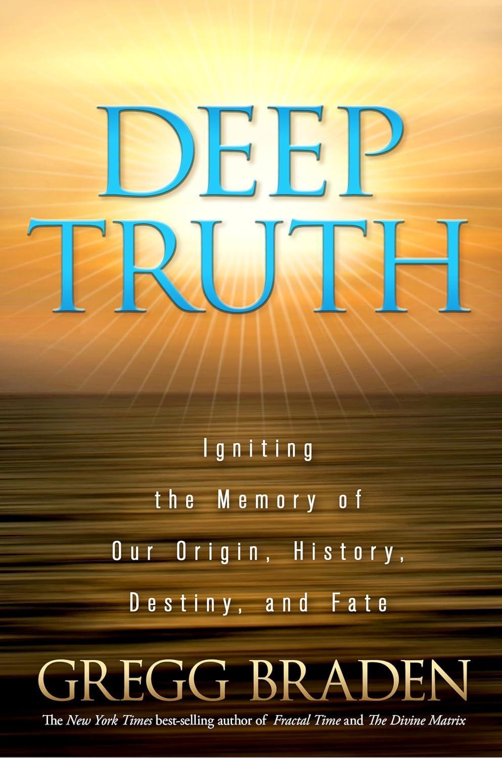 Deep Truth: Igniting the Memory of Our Origin, History, Destiny, and Fate - FULL INSTANT DOWNLOAD | PDF DOCX EPUB