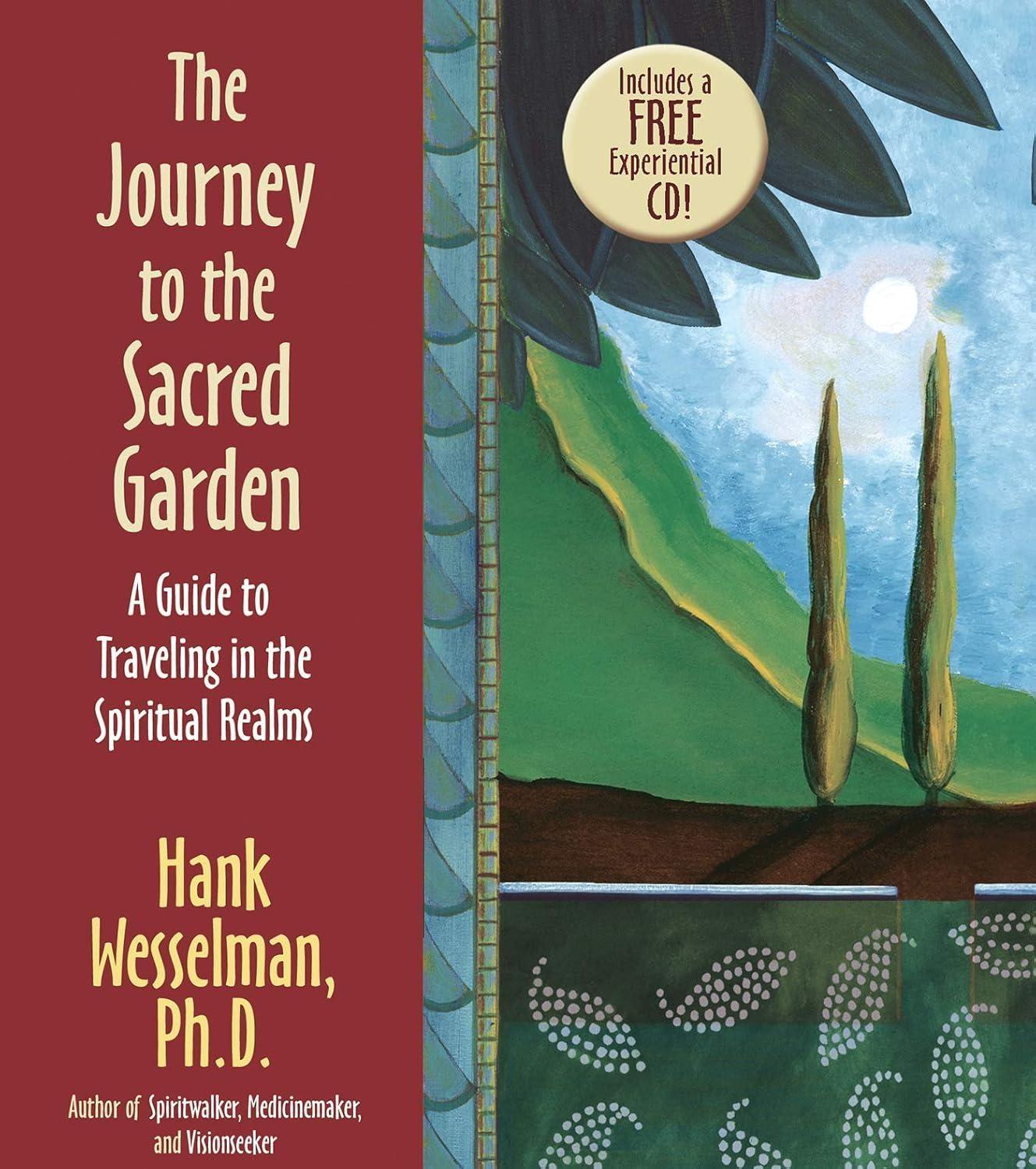 The Journey to the Sacred Garden: A Guide to Traveling in the Spiritual Realms - FULL INSTANT DOWNLOAD | PDF DOCX EPUB