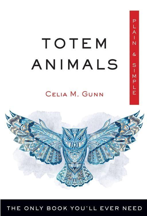 Totem Animals Plain & Simple: The Only Book You'll Ever Need - FULL INSTANT DOWNLOAD | PDF DOCX EPUB