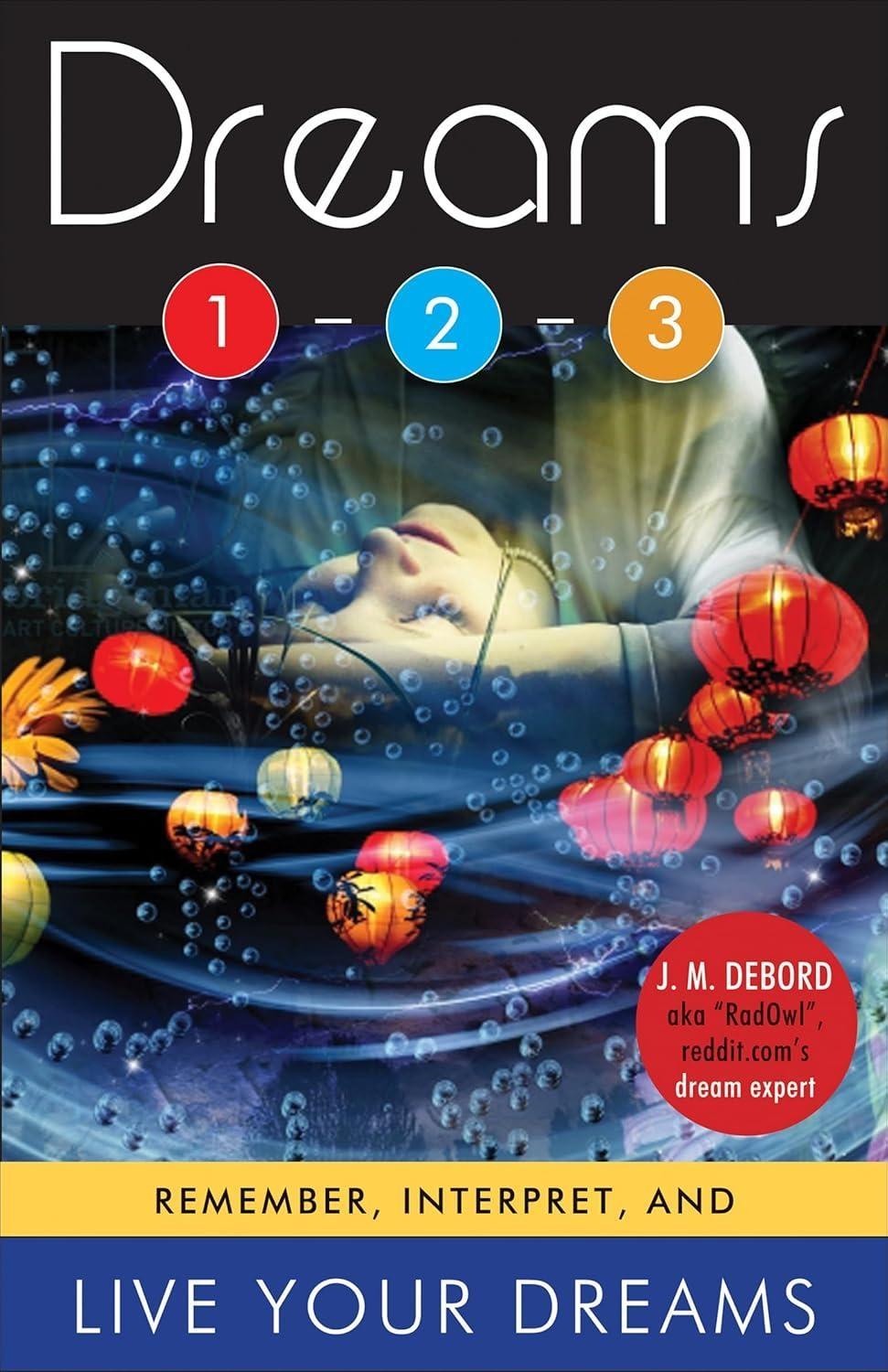 Dreams 1-2-3: Remember, Interpret, and Live Your Dreams - FULL INSTANT DOWNLOAD | PDF DOCX EPUB
