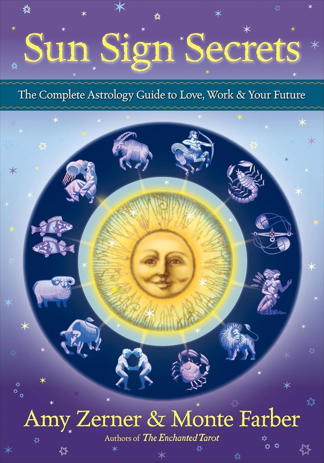 Sun Sign Secrets: The Complete Astrology Guide to Love, Work & Your Future - FULL INSTANT DOWNLOAD | PDF DOCX EPUB