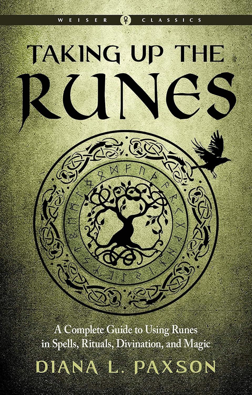 Taking Up The Runes: A Complete Guide To Using Runes In Spells, Rituals, Divination, And Magic - FULL INSTANT DOWNLOAD | PDF DOCX EPUB