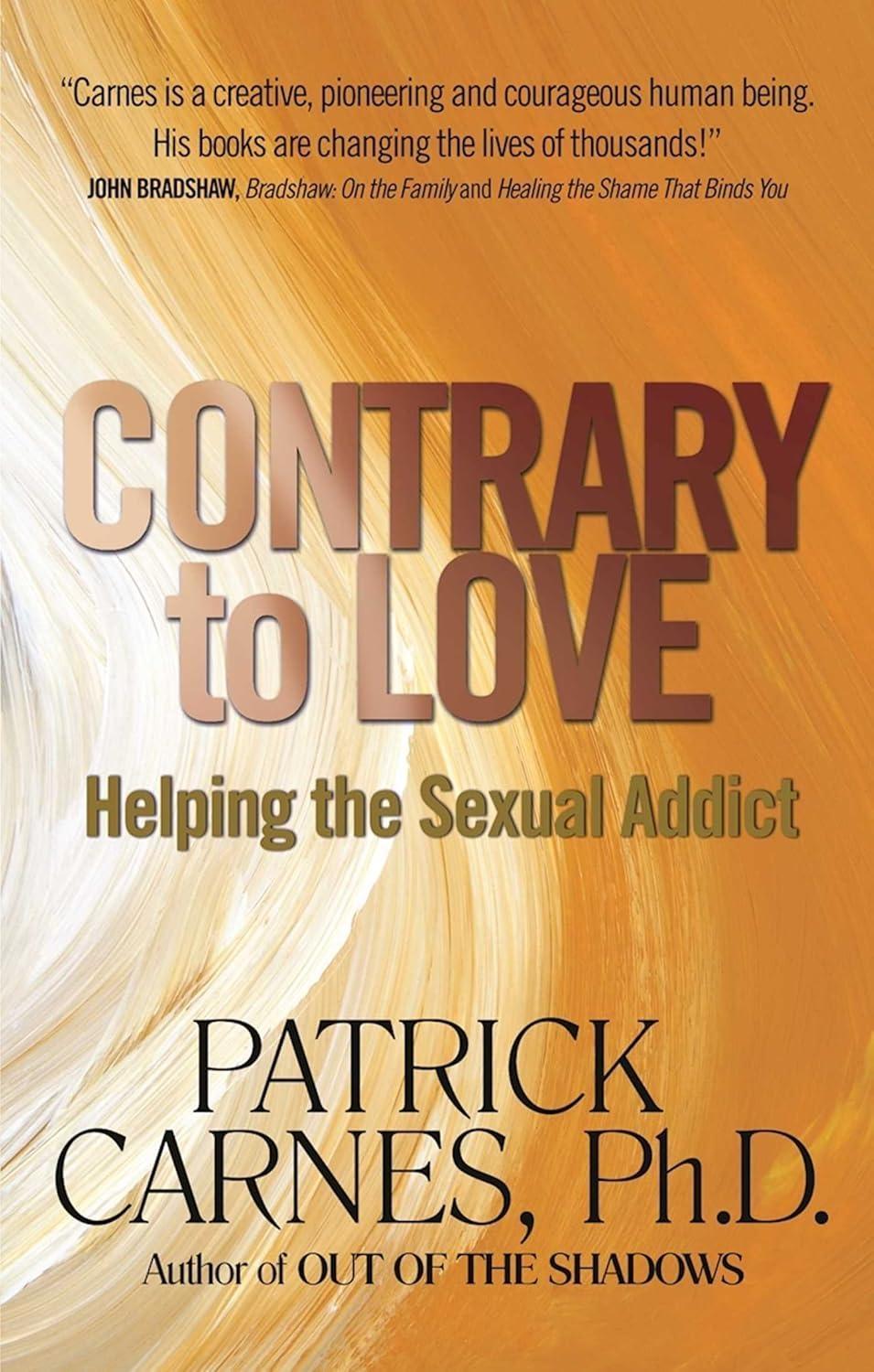 Contrary to Love: Helping the Sexual Addict - FULL INSTANT DOWNLOAD | PDF DOCX EPUB
