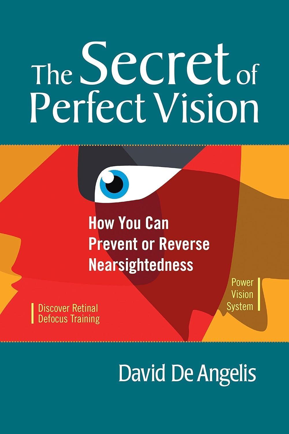 The Secret of Perfect Vision: How You Can Prevent or Reverse Nearsightedness - FULL INSTANT DOWNLOAD | PDF DOCX EPUB