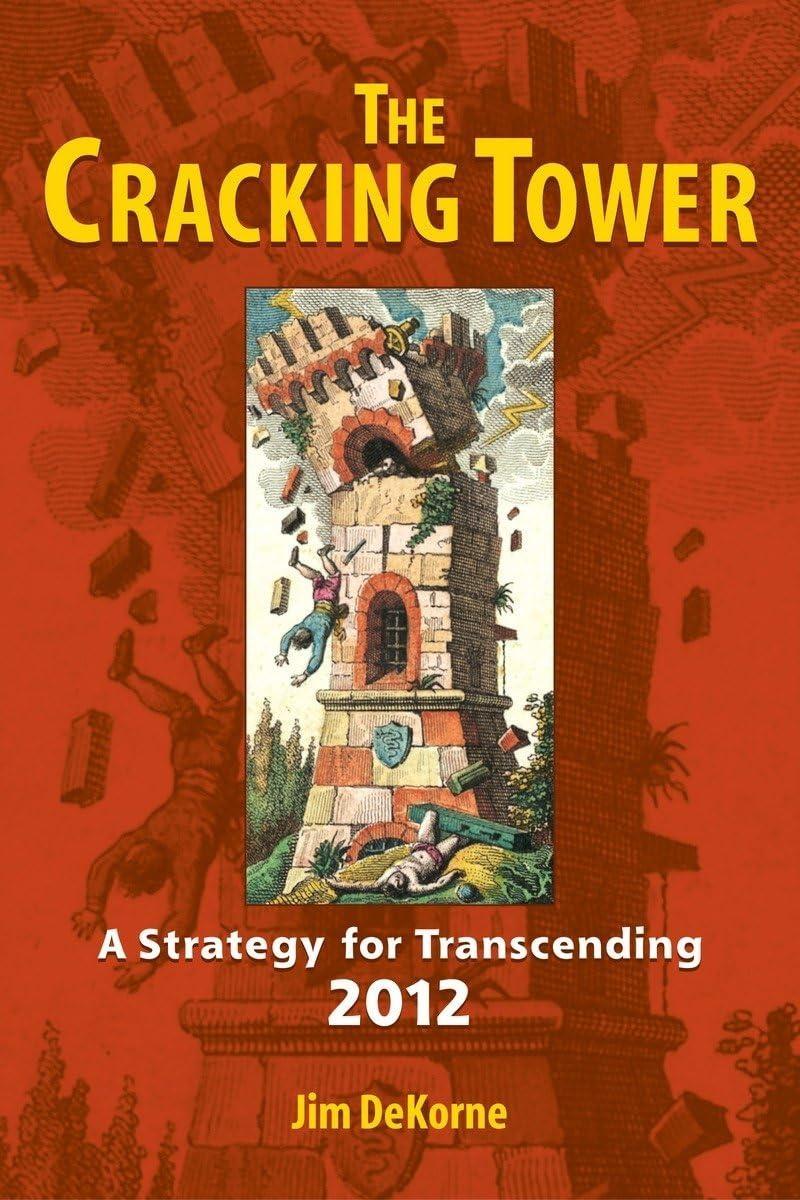 The Cracking Tower: A Strategy for Transcending 2012 - FULL INSTANT DOWNLOAD | PDF DOCX EPUB