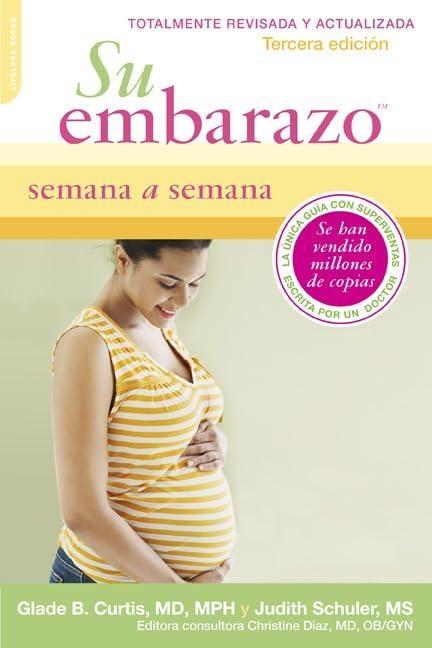 Su Embarazo Semana a Semana: Tercera Edicion, 3rd Edition - FULL INSTANT DOWNLOAD | PDF DOCX EPUB