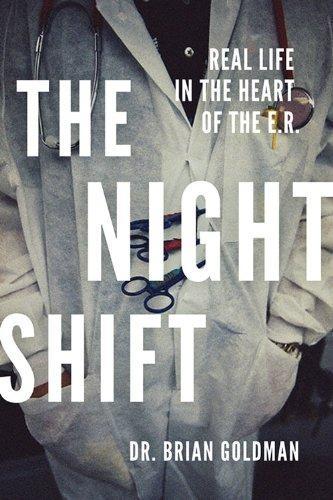 The Night Shift: Real Life in the Heart of the E.R. - FULL INSTANT DOWNLOAD | PDF DOCX EPUB