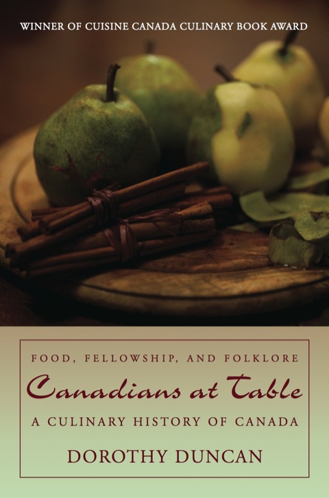 Canadians at Table: Food, Fellowship, and Folklore: A Culinary History of Canada, 2nd Edition - FULL INSTANT DOWNLOAD | PDF DOCX EPUB