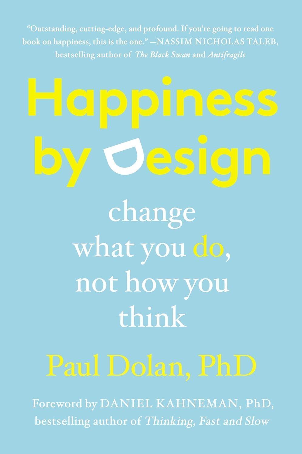 Happiness by Design: Change What You Do, Not How You Think - FULL INSTANT DOWNLOAD | PDF DOCX EPUB