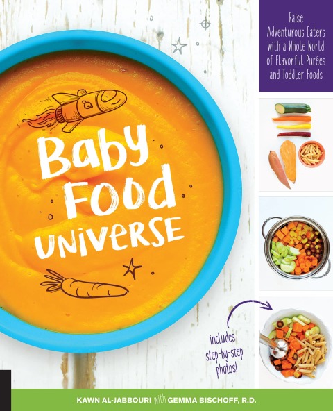 Baby Food Universe: Raise Adventurous Eaters with a Whole World of Flavorful Purees and Toddler Foods - FULL INSTANT DOWNLOAD | PDF DOCX EPUB