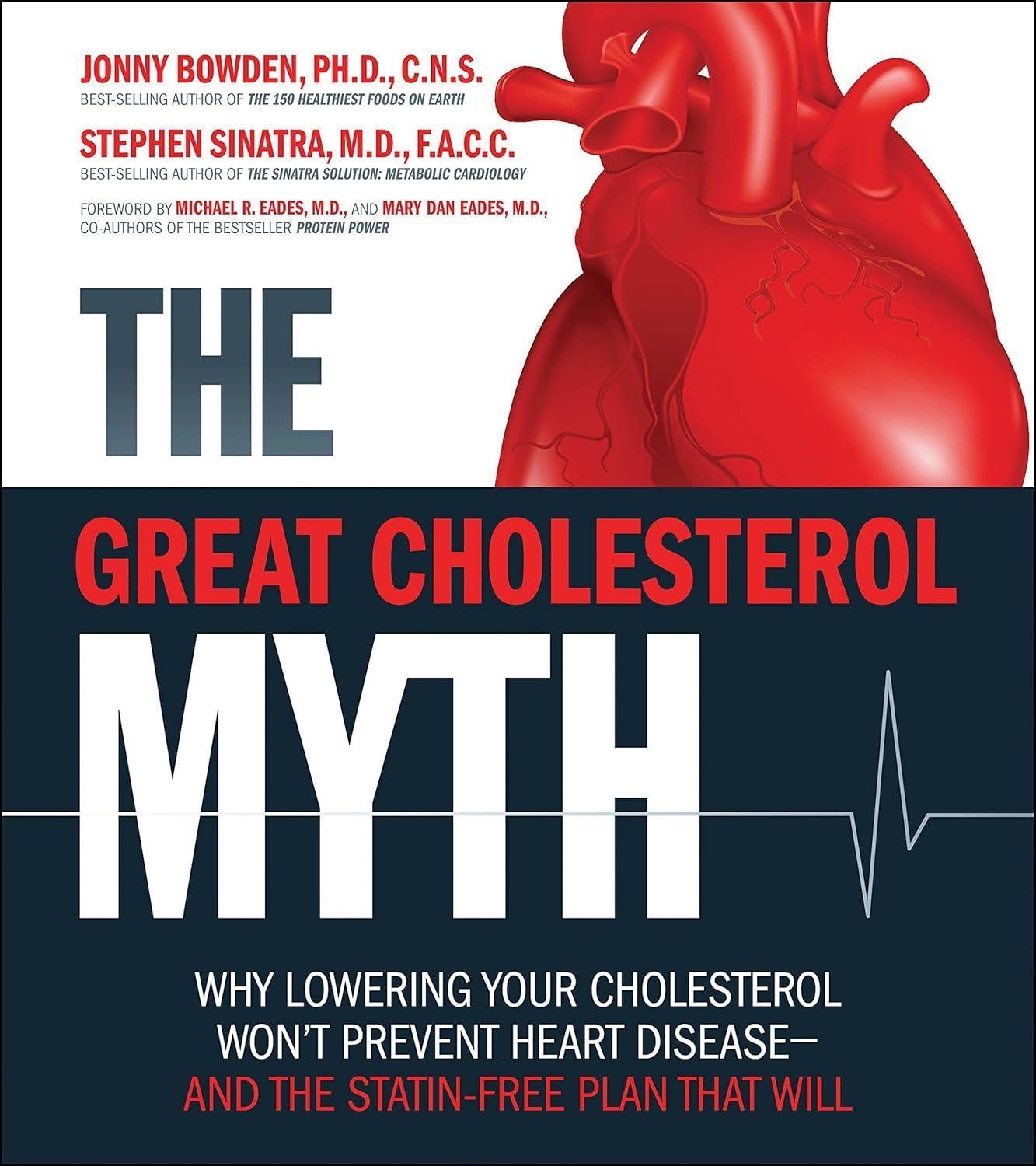 The Great Cholesterol Myth: Why Lowering Your Cholesterol Won't Prevent Heart Disease-and the Statin-Free Plan That Will - FULL INSTANT DOWNLOAD | PDF DOCX EPUB