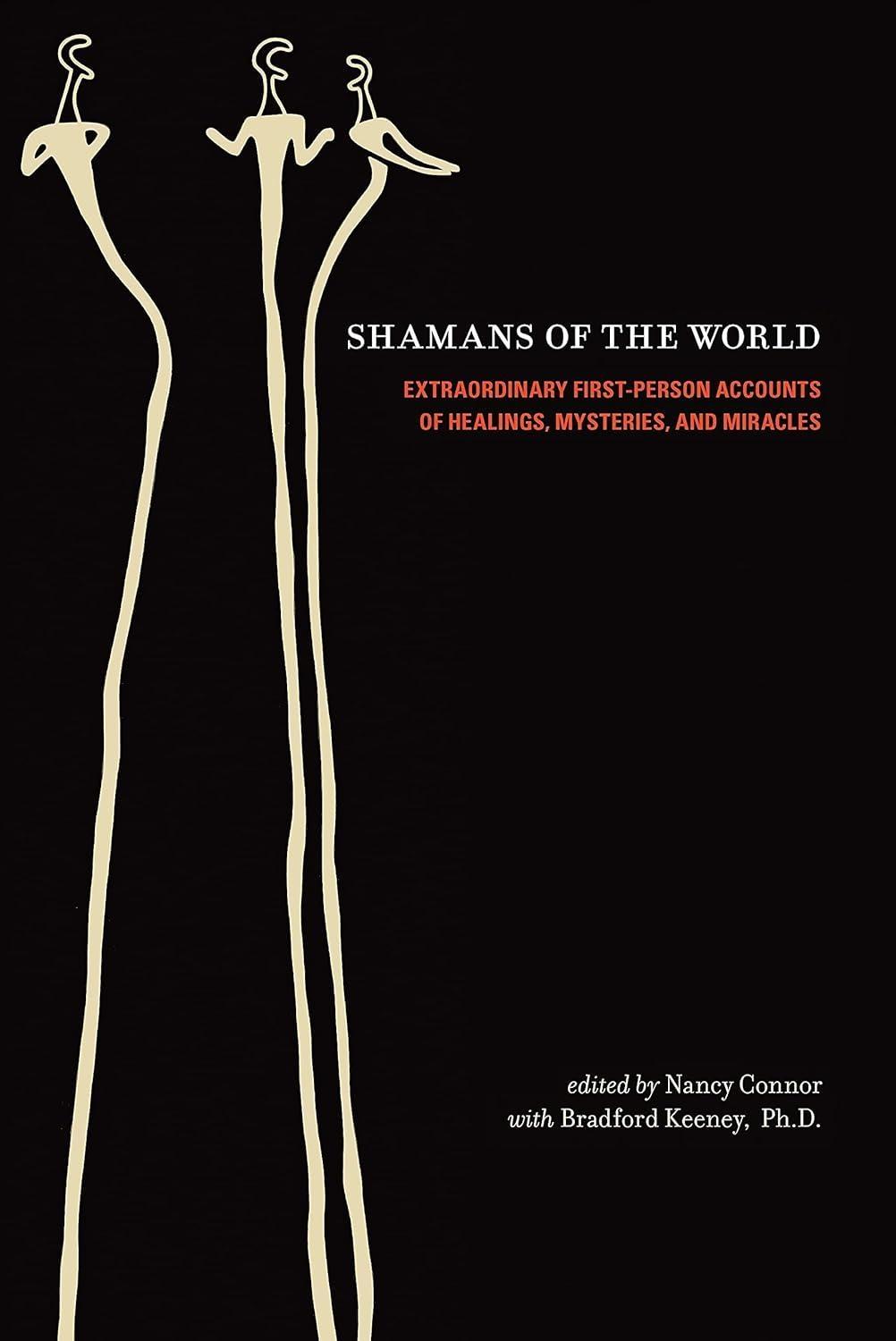 Shamans of the World: Extraordinary First-Person Accounts of Healings, Mysteries, and Miracles - FULL INSTANT DOWNLOAD | PDF DOCX EPUB