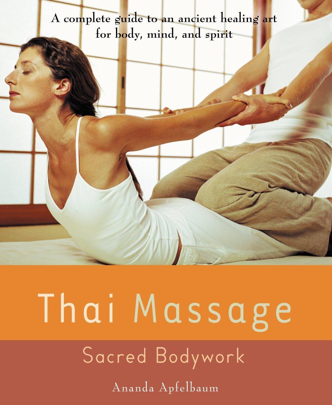 Thai Massage: Sacred Body Work - FULL INSTANT DOWNLOAD | PDF DOCX EPUB