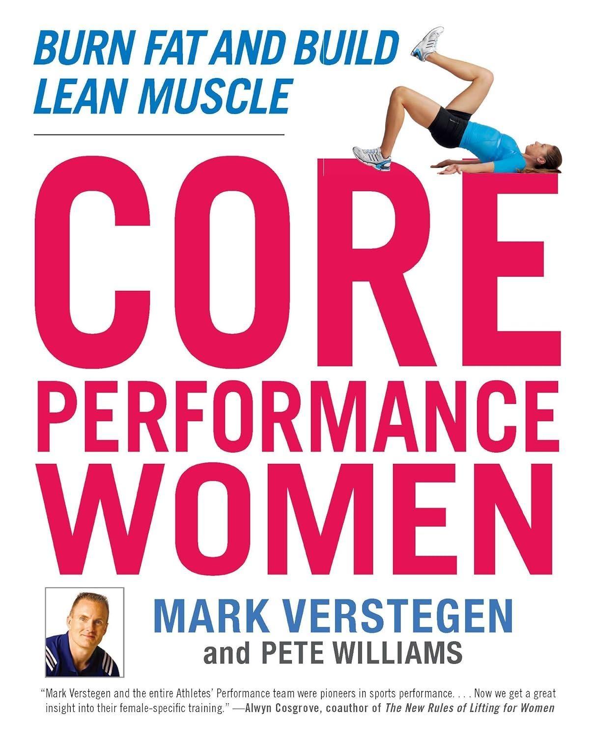 Core Performance Women: Burn Fat and Build Lean Muscle - FULL INSTANT DOWNLOAD | PDF DOCX EPUB