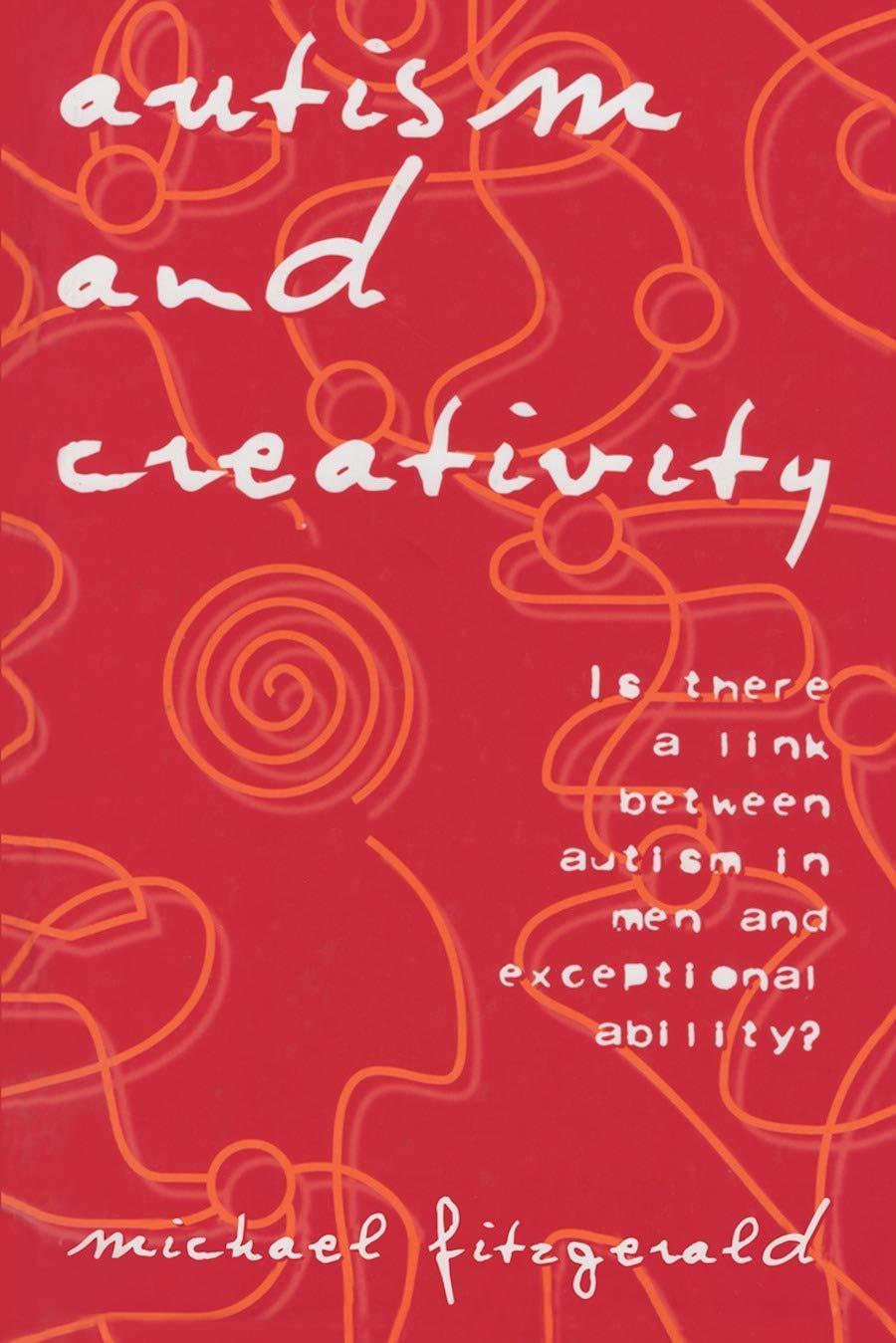 Autism and Creativity: Is There a Link between Autism in Men and Exceptional Ability?, 1st Edition - FULL INSTANT DOWNLOAD | PDF DOCX EPUB