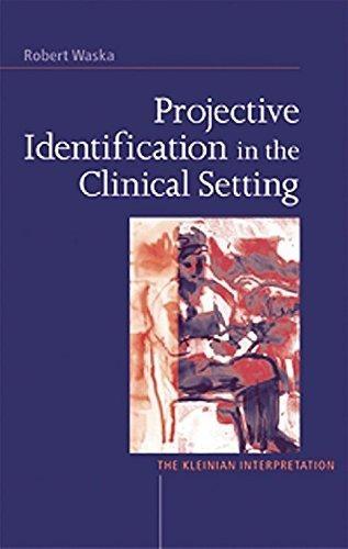Projective Identification in the Clinical Setting: A Kleinian Interpretation, 1st Edition - FULL INSTANT DOWNLOAD | PDF DOCX EPUB