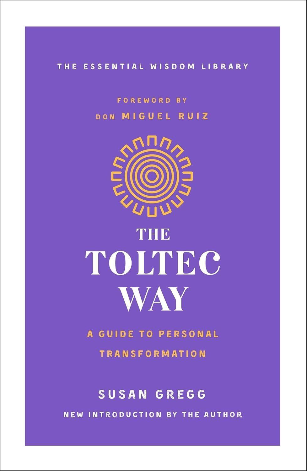 The Toltec Way: A Guide to Personal Transformation - FULL INSTANT DOWNLOAD | PDF DOCX EPUB