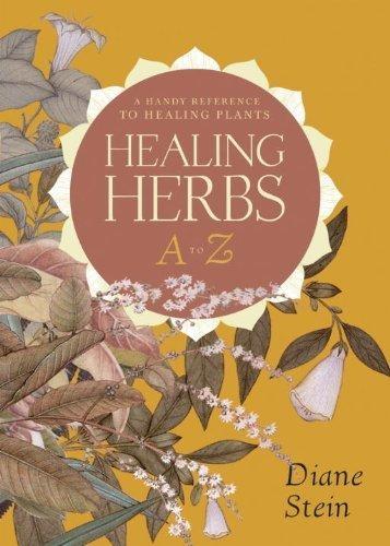 Healing Herbs A to Z: A Handy Reference to Healing Plants - FULL INSTANT DOWNLOAD | PDF DOCX EPUB