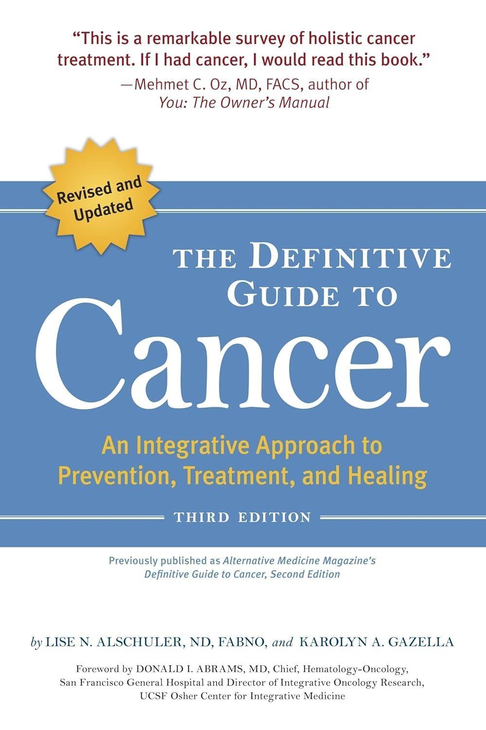 The Definitive Guide to Cancer, 3rd Edition: An Integrative Approach to Prevention, Treatment, and Healing, 3rd Edition - FULL INSTANT DOWNLOAD | PDF DOCX EPUB