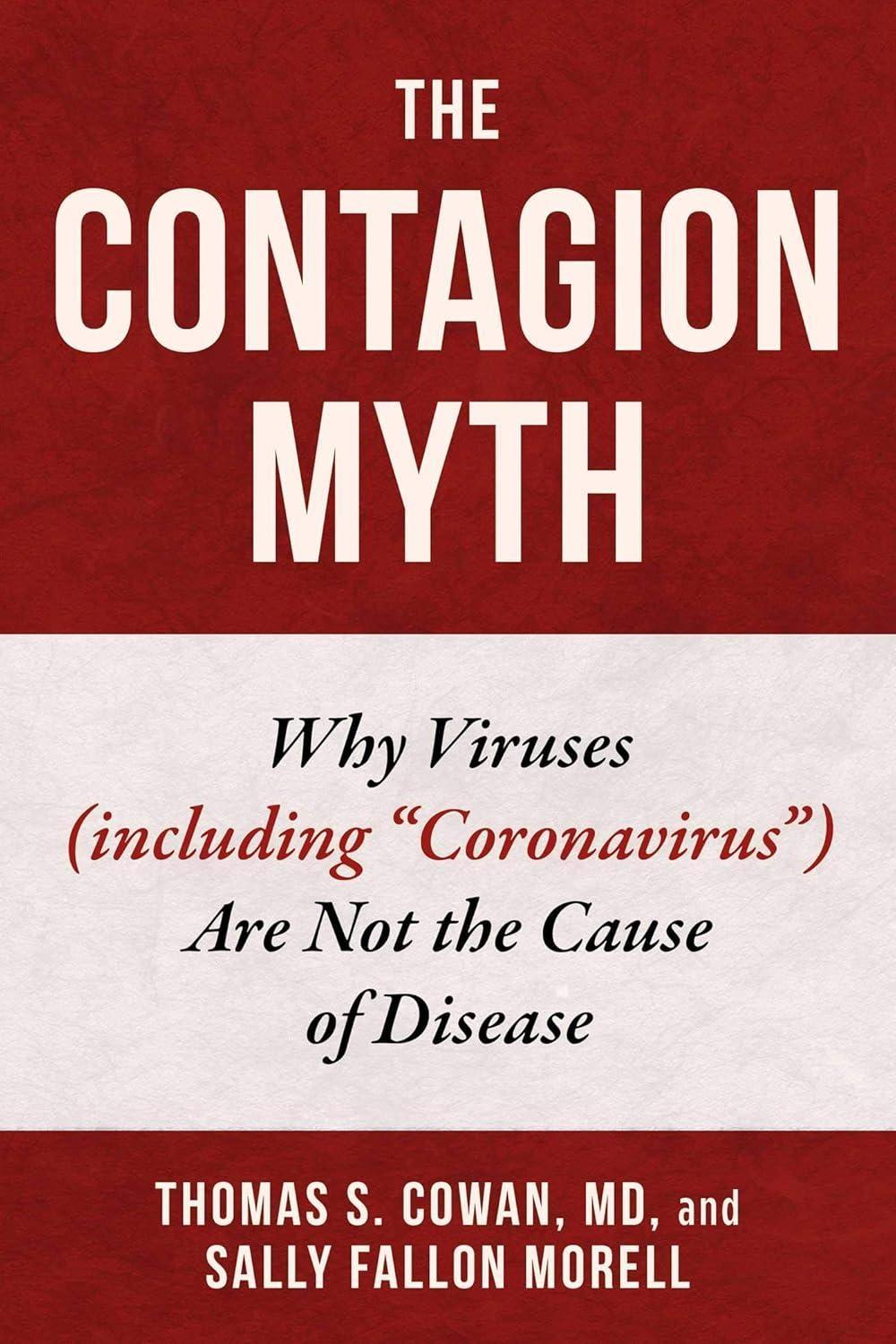 The Contagion Myth: Why Viruses (including "Coronavirus") Are Not the Cause of Disease - FULL INSTANT DOWNLOAD | PDF DOCX EPUB