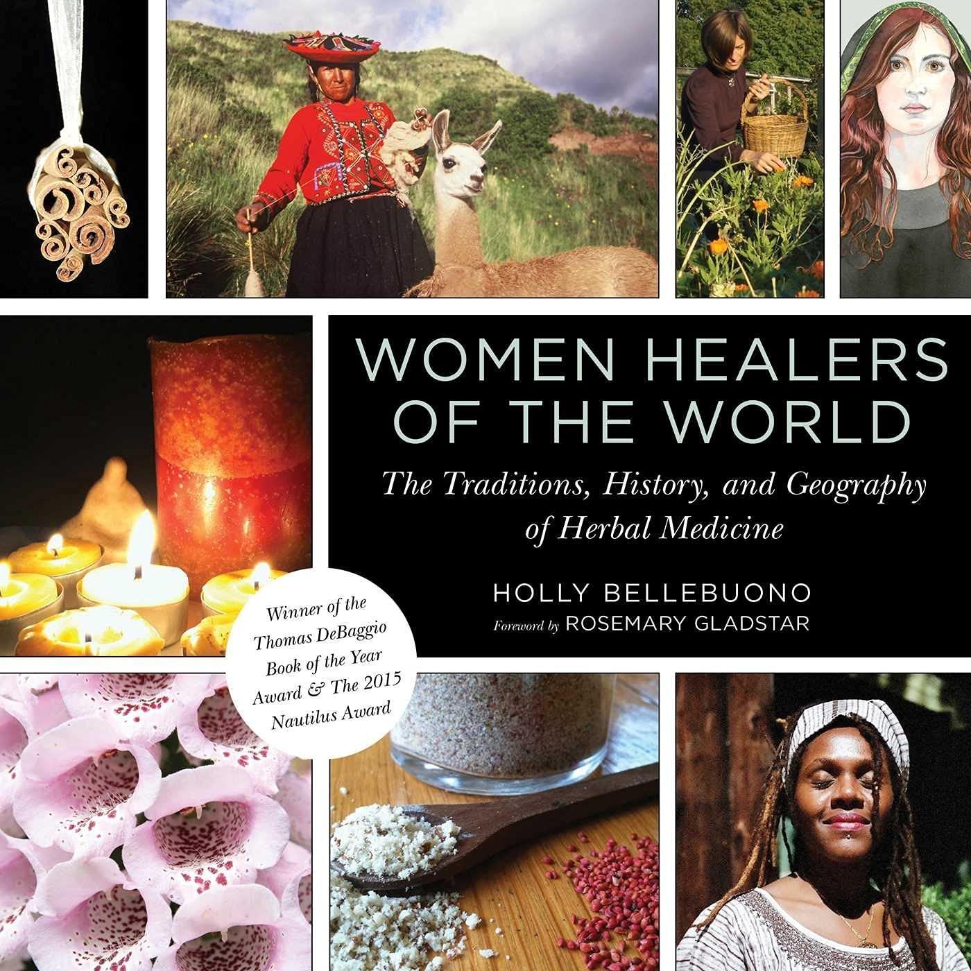 Women Healers of the World: The Traditions, History, and Geography of Herbal Medicine - FULL INSTANT DOWNLOAD | PDF DOCX EPUB