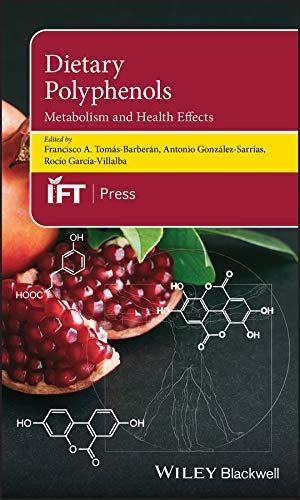 Dietary Polyphenols: Metabolism and Health Effects, 1st Edition - FULL INSTANT DOWNLOAD | PDF DOCX EPUB
