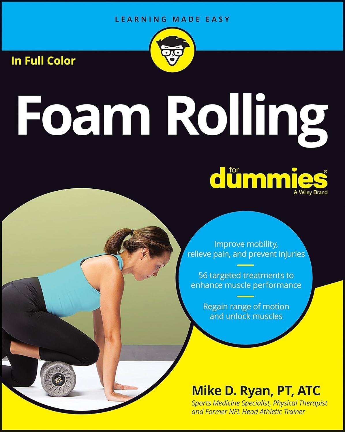 Foam Rolling For Dummies, 1st Edition - FULL INSTANT DOWNLOAD | PDF DOCX EPUB